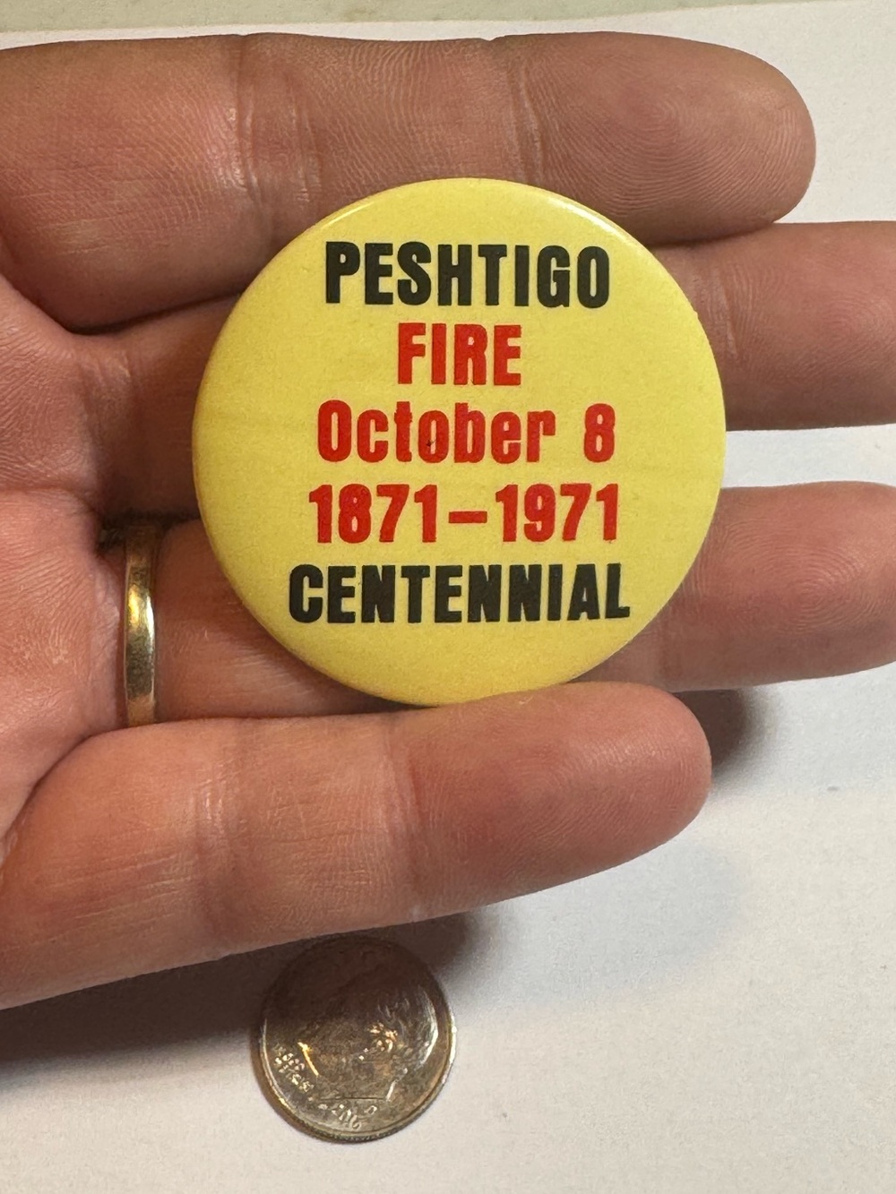 Vintage 1971 Peshtigo Fire pinback button-Pin - Lapel- Centennial